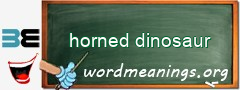 WordMeaning blackboard for horned dinosaur